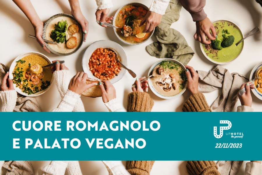 Scopri la tipica cucina vegana romagnola - Up Hotel Rimini 